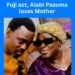 Alabi Pasuma’s Mother, Iyawo Anabi Is Dead